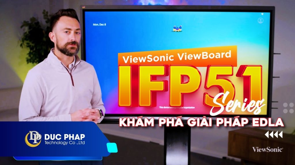 Hướng dẫn sử dụng EDLA Trên Màn Hình Tương Tác IFP51